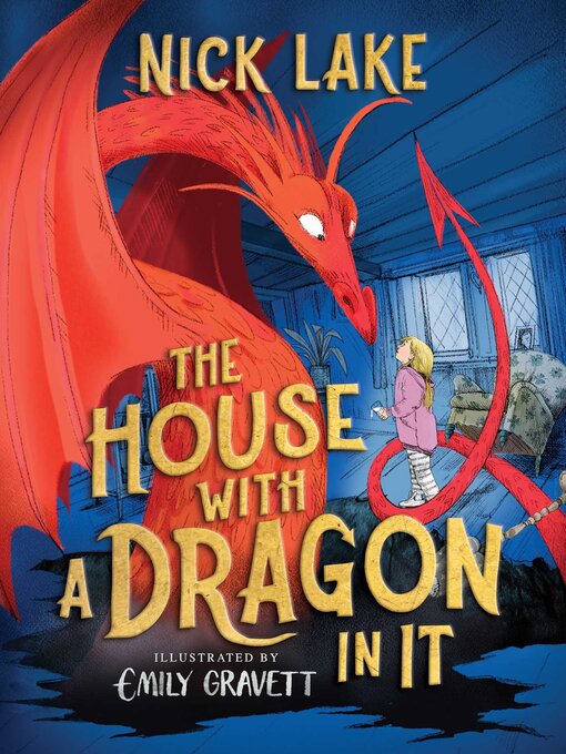 Title details for The House with a Dragon in It by Nick Lake - Wait list